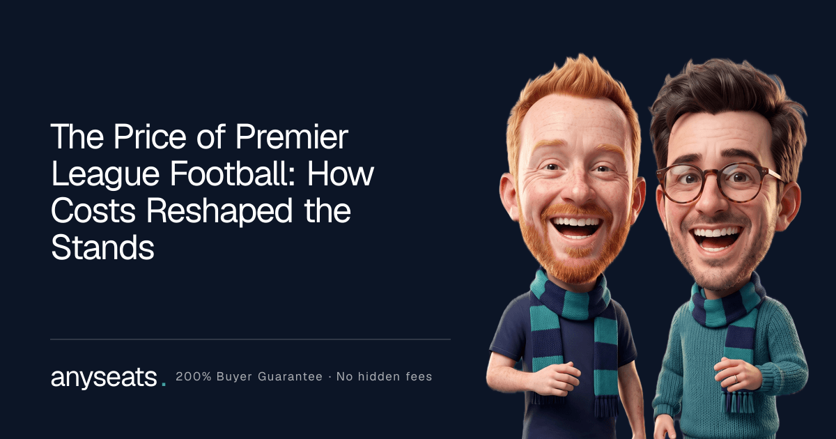 The Price of Premier League Football: How Costs Reshaped the Stands