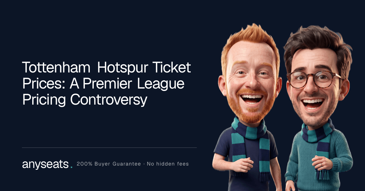 Tottenham Hotspur Ticket Prices: A Premier League Pricing Controversy