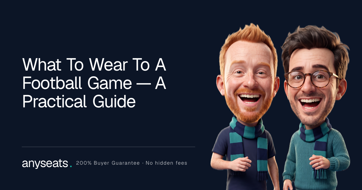 What To Wear To A Football Game — A Practical Guide