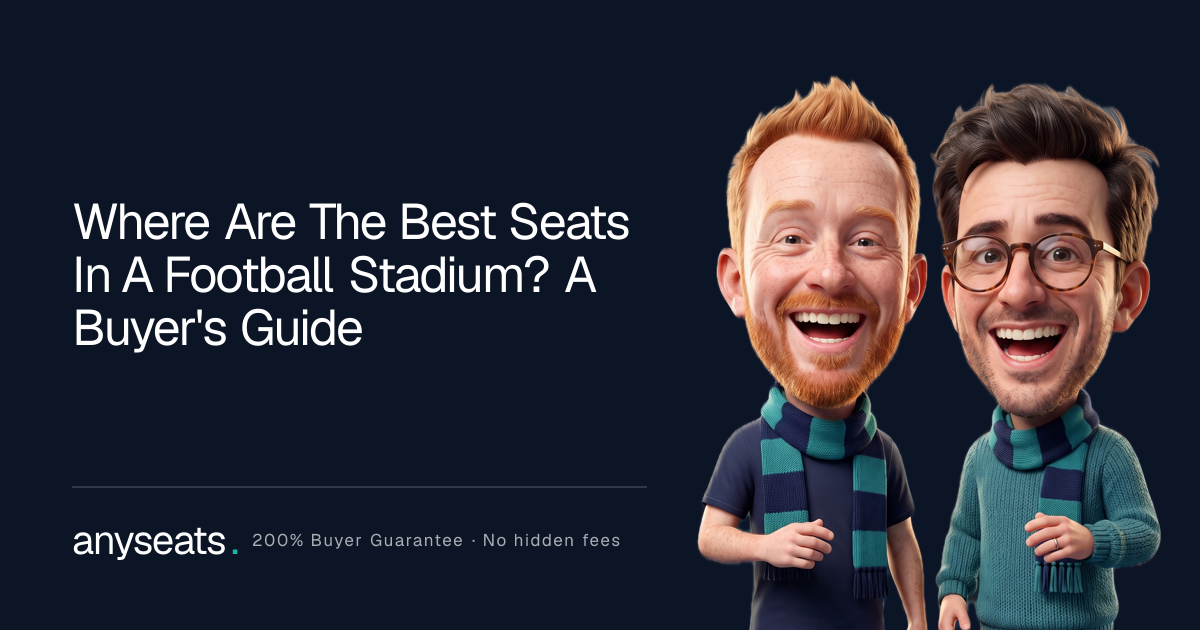 Where Are The Best Seats In A Football Stadium? A Buyer's Guide